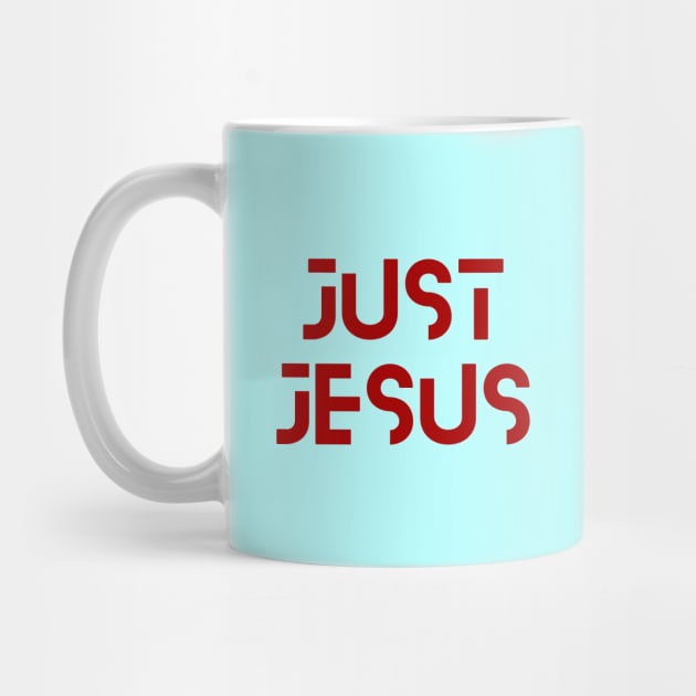 Just Jesus | Christian Typography by All Things Gospel